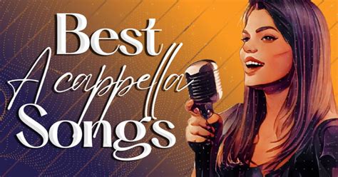 best acapella audition songs|acapellas of famous songs.